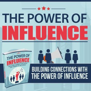 The Power of Influence