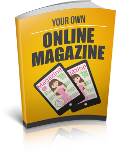 Your Own Online Magazine