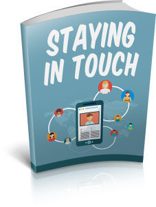 Staying In Touch