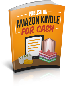 Publish On Amazon Kindle For Cash